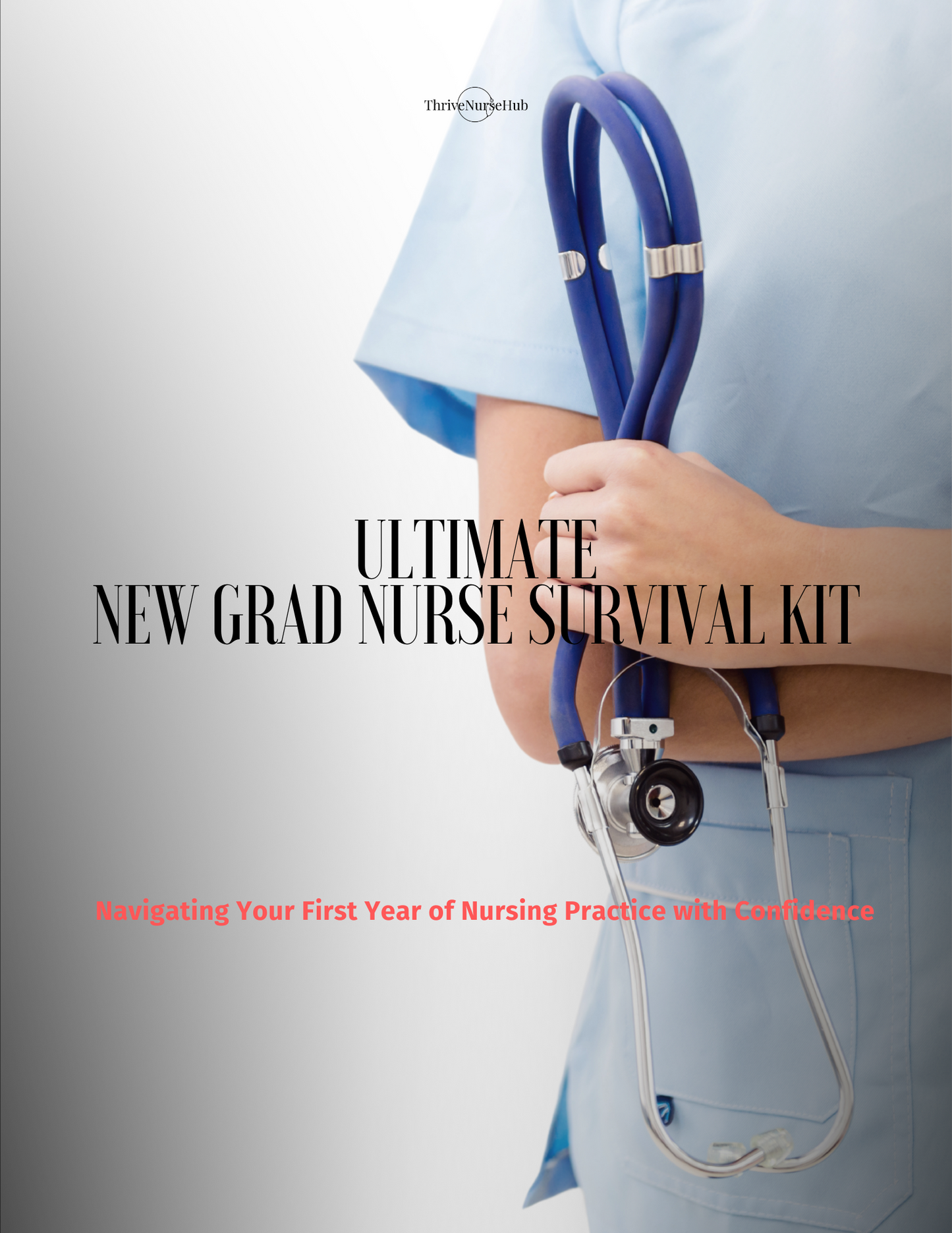 NEW GRAD NURSE SURVIVAL KIT